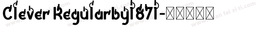 Clever Regularby1871字体转换